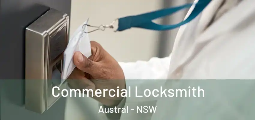 Commercial Locksmith Austral - NSW