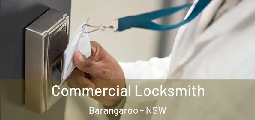Commercial Locksmith Barangaroo - NSW
