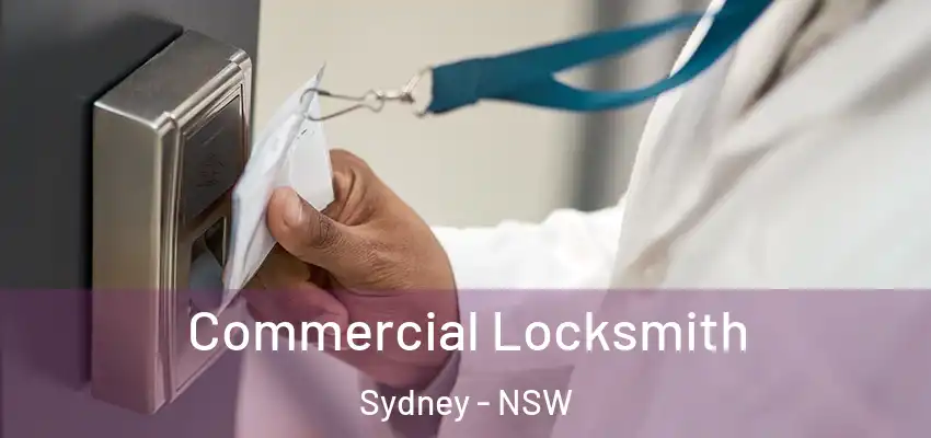 Commercial Locksmith Sydney - NSW