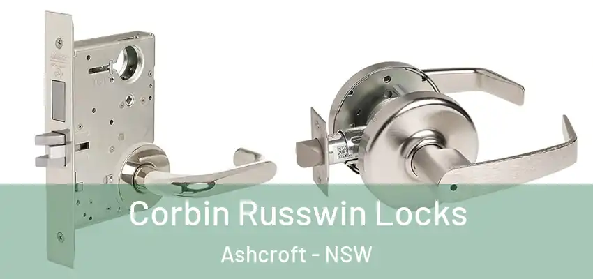  Corbin Russwin Locks Ashcroft - NSW