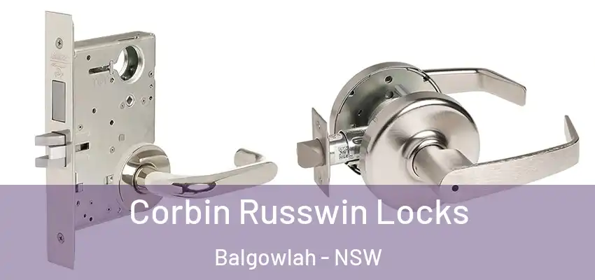Corbin Russwin Locks Balgowlah - NSW