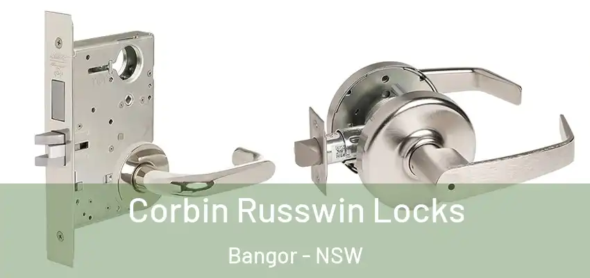 Corbin Russwin Locks Bangor - NSW