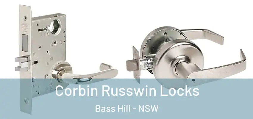 Corbin Russwin Locks Bass Hill - NSW