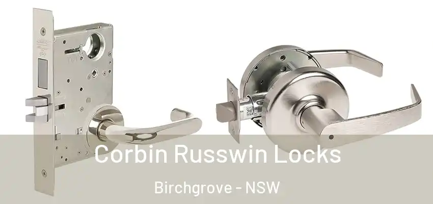 Corbin Russwin Locks Birchgrove - NSW