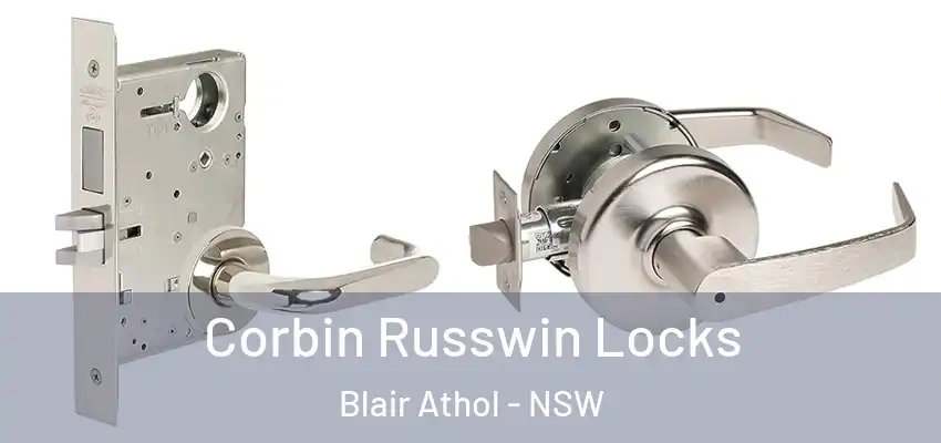 Corbin Russwin Locks Blair Athol - NSW