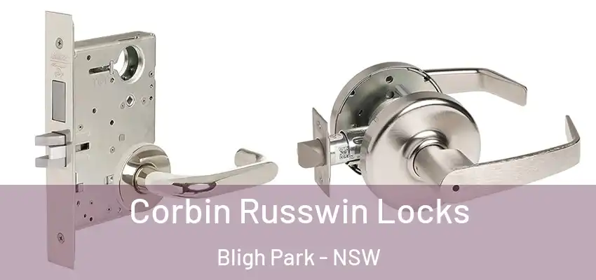 Corbin Russwin Locks Bligh Park - NSW