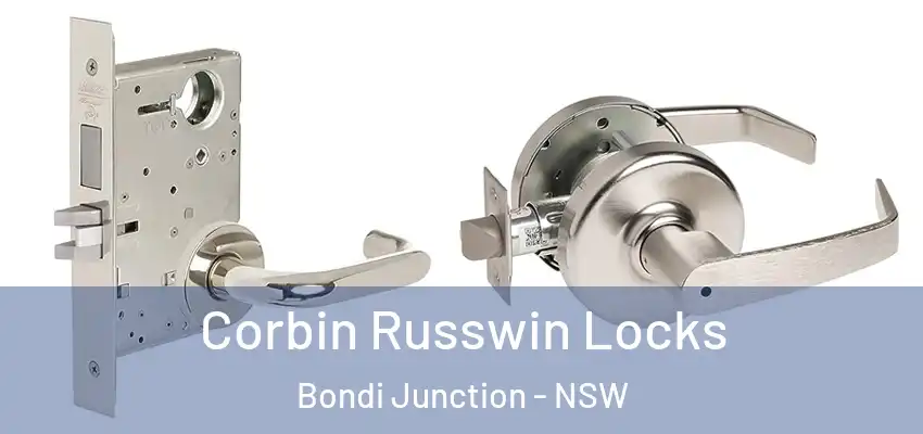 Corbin Russwin Locks Bondi Junction - NSW
