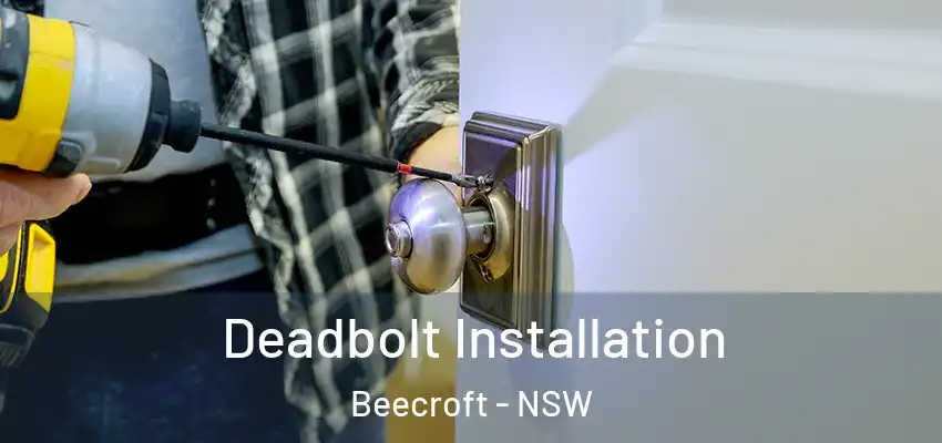 Deadbolt Installation Beecroft - NSW