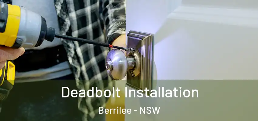 Deadbolt Installation Berrilee - NSW
