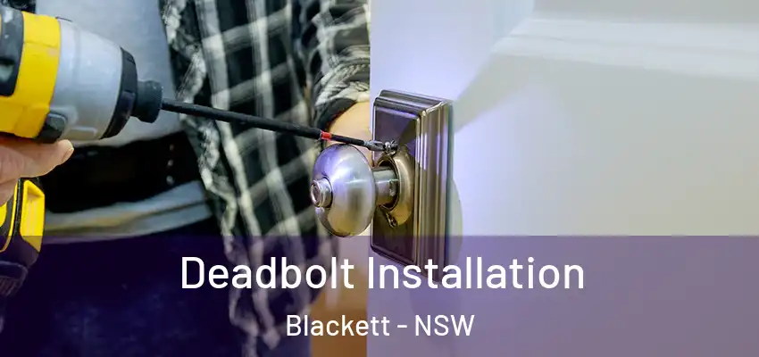 Deadbolt Installation Blackett - NSW