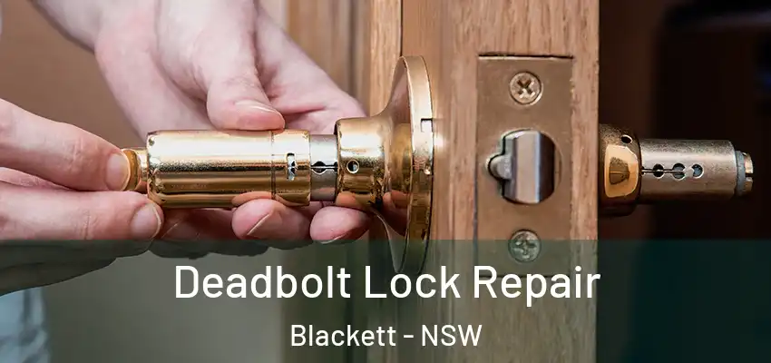 Deadbolt Lock Repair Blackett - NSW