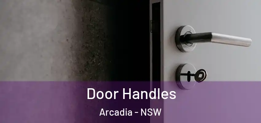 Door Handles Arcadia - NSW
