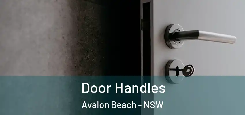 Door Handles Avalon Beach - NSW