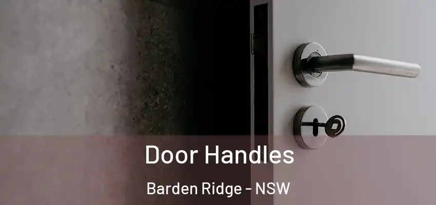 Door Handles Barden Ridge - NSW
