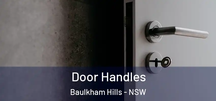 Door Handles Baulkham Hills - NSW