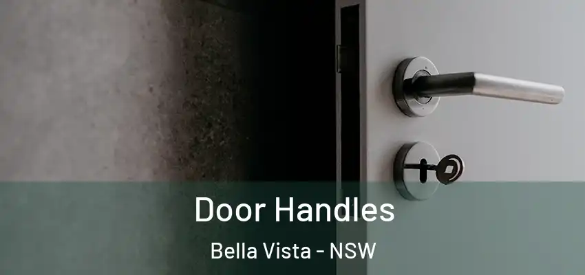 Door Handles Bella Vista - NSW