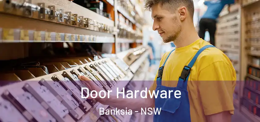 Door Hardware Banksia - NSW