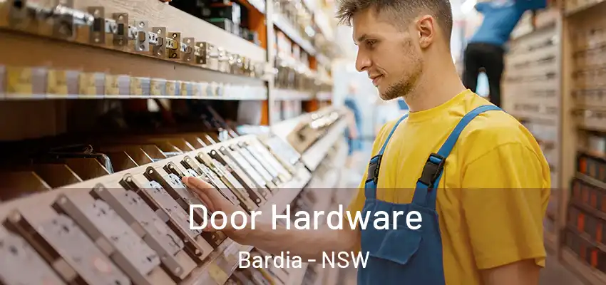 Door Hardware Bardia - NSW