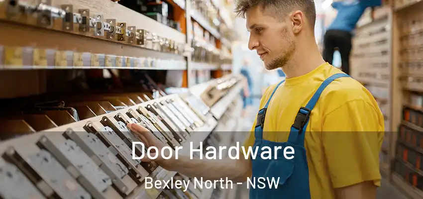 Door Hardware Bexley North - NSW