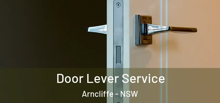 Door Lever Service Arncliffe - NSW