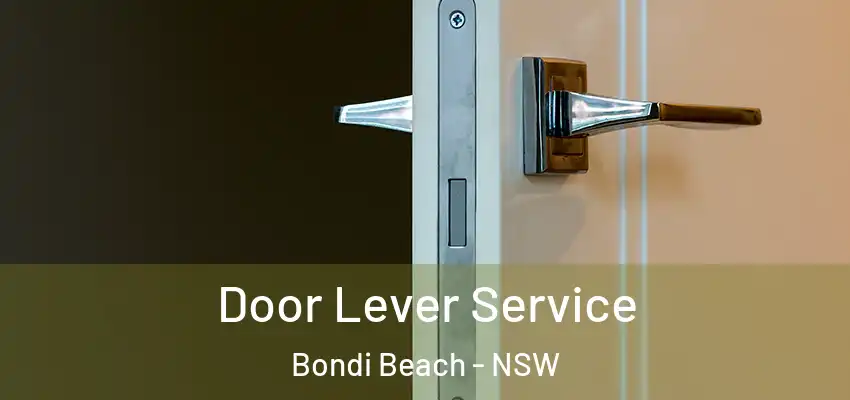 Door Lever Service Bondi Beach - NSW