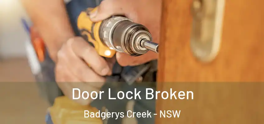 Door Lock Broken Badgerys Creek - NSW