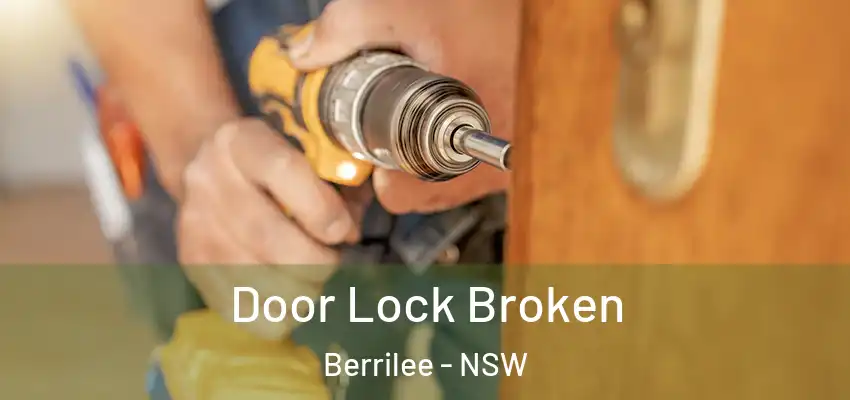Door Lock Broken Berrilee - NSW