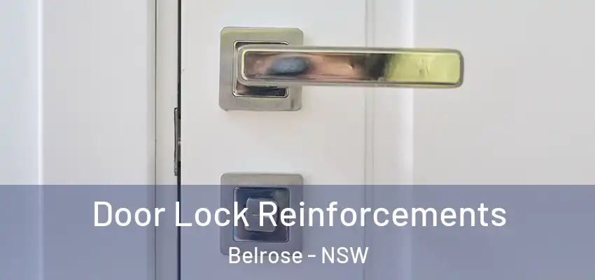 Door Lock Reinforcements Belrose - NSW