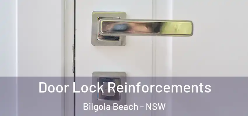 Door Lock Reinforcements Bilgola Beach - NSW