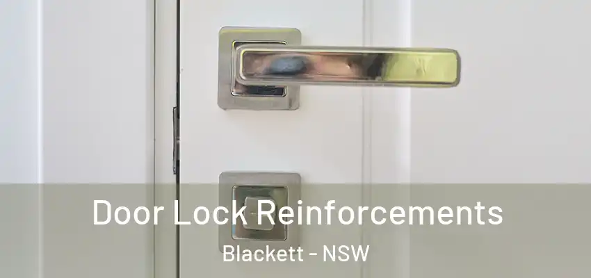 Door Lock Reinforcements Blackett - NSW