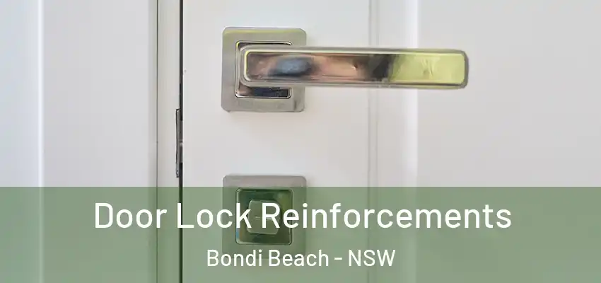 Door Lock Reinforcements Bondi Beach - NSW