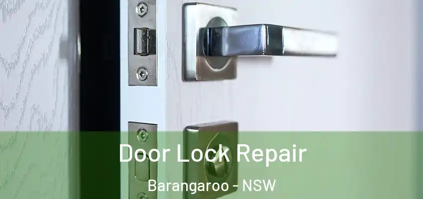 Door Lock Repair Barangaroo - NSW