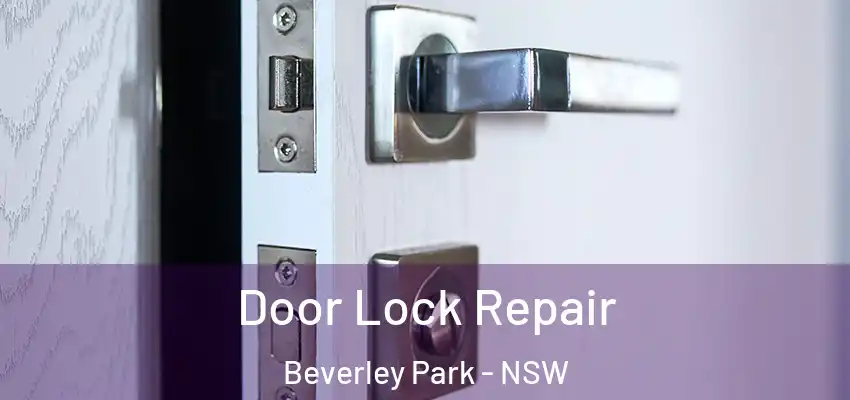 Door Lock Repair Beverley Park - NSW