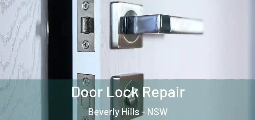 Door Lock Repair Beverly Hills - NSW