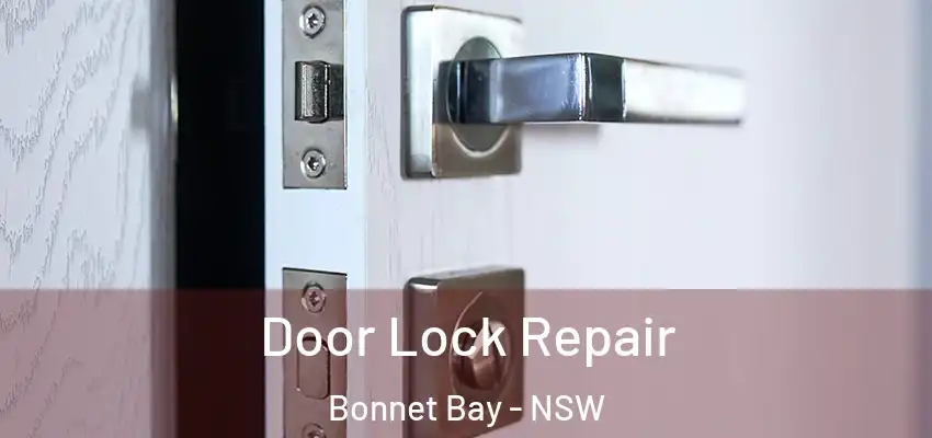 Door Lock Repair Bonnet Bay - NSW