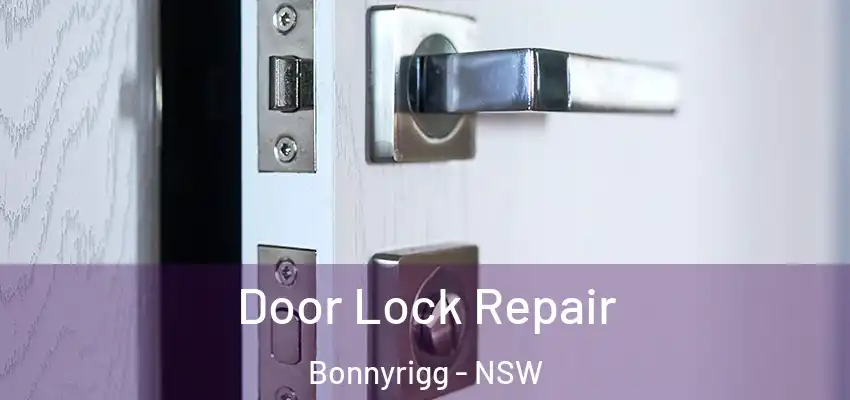 Door Lock Repair Bonnyrigg - NSW