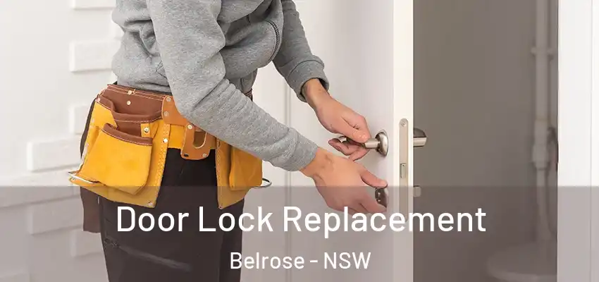 Door Lock Replacement Belrose - NSW