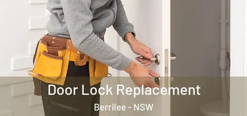 Door Lock Replacement Berrilee - NSW