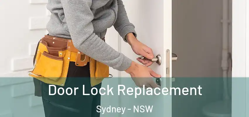 Door Lock Replacement Sydney - NSW