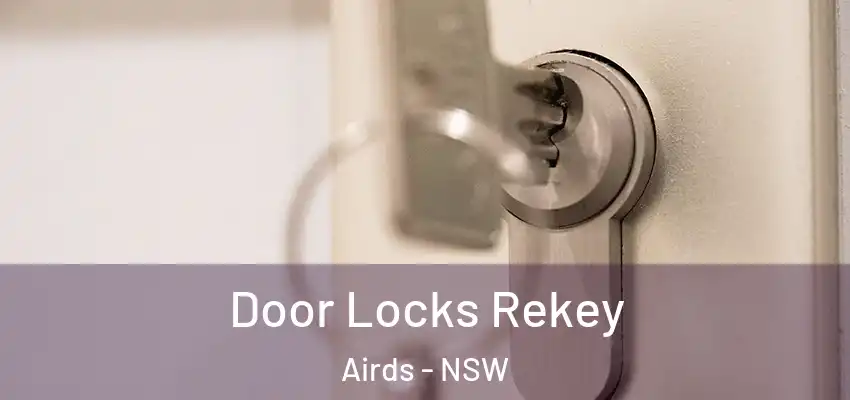 Door Locks Rekey Airds - NSW