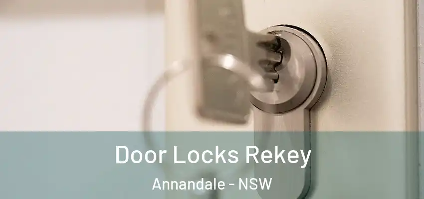 Door Locks Rekey Annandale - NSW
