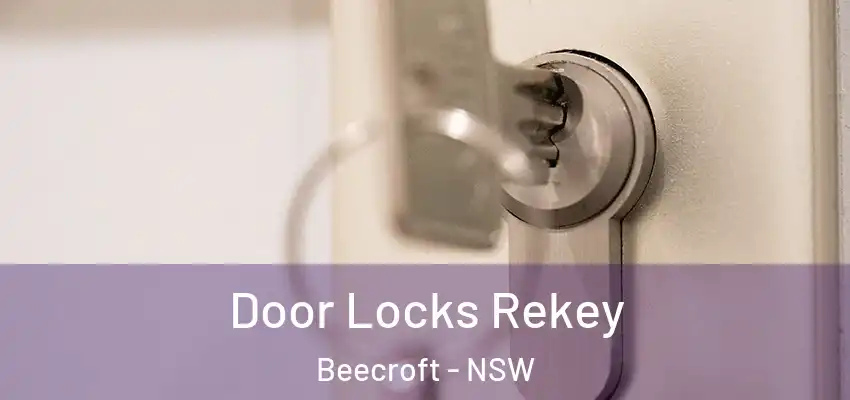 Door Locks Rekey Beecroft - NSW