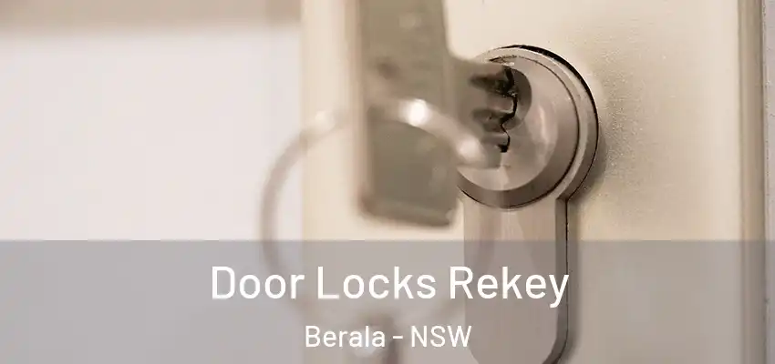  Door Locks Rekey Berala - NSW