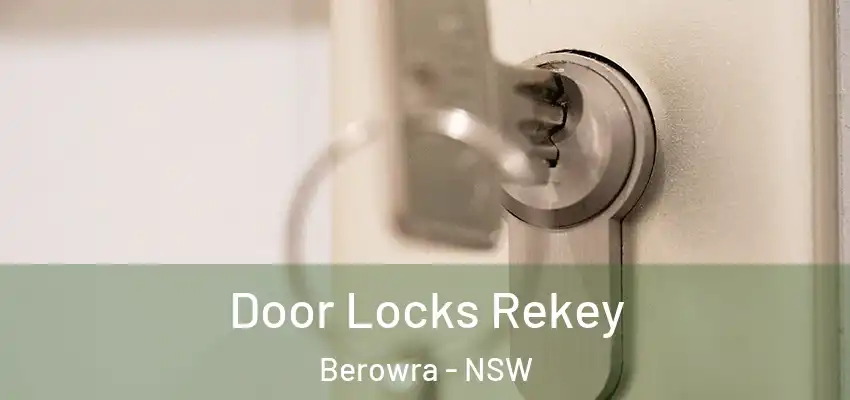Door Locks Rekey Berowra - NSW