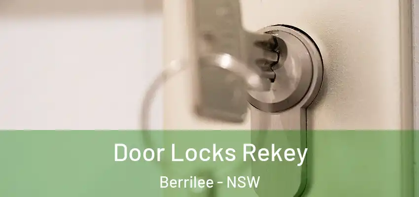 Door Locks Rekey Berrilee - NSW