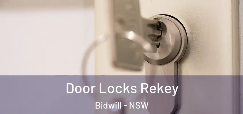 Door Locks Rekey Bidwill - NSW