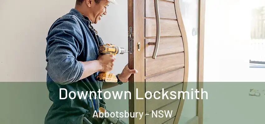 Downtown Locksmith Abbotsbury - NSW