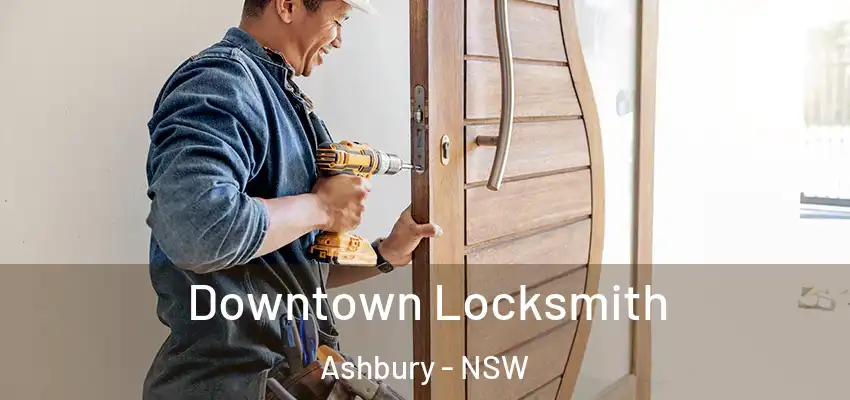 Downtown Locksmith Ashbury - NSW