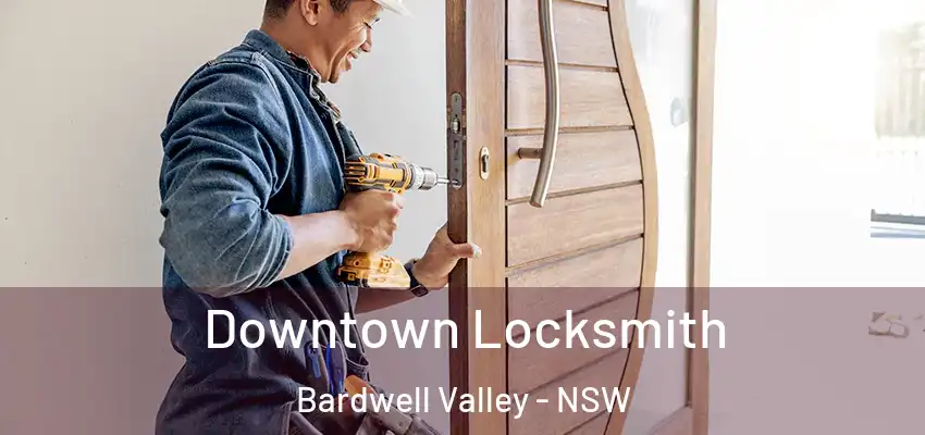 Downtown Locksmith Bardwell Valley - NSW