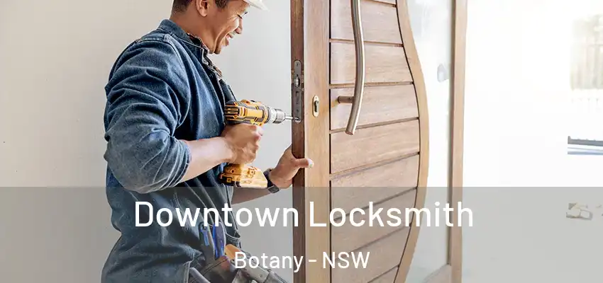 Downtown Locksmith Botany - NSW